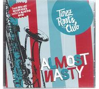 Tinez Roots Club - Almost Nasty [Import]