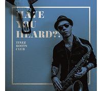 Tinez Roots Club - Have You Heard [Import]