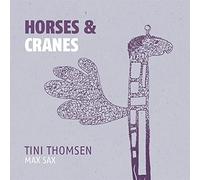 Tini Thomsen - Horses & Cranes [Import]