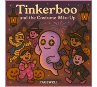 Tinkerboo and the Costume Mix-Up: A Spooky-Silly Halloween Adventure - Kids Story Book
