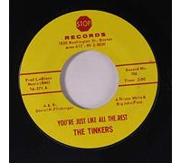 TINKERS - you're just like all the rest / love lights 45 rpm single