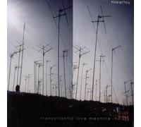Tinkertoy - Transatlantic Love Machine [Import]
