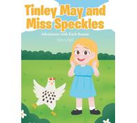 Tinley May and Miss Speckles: Adventures with Each Season