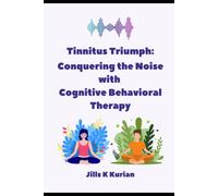 Tinnitus Triumph: Conquering The Noise With Cognitive Behavioral Therapy