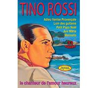 Tino Rossi : Le Chanteur de l'amour Heureux