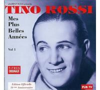 TINO ROSSI. MES PLUS BELLES ANNEES VOL. 1. 1CD