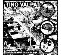 Tino Valpa - The Scream is Truly Silent