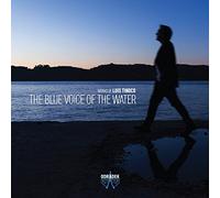 Tinoco, Luis : the Blue Voice of the Water, Oeuvres Orchestrales