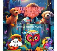 Tino's Enchanted Forest Stroll And Seaside Serenade: 2 (Tino's Bedtime Adventures With Billy And Pakky)