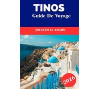 Tinos Guide de Voyage 2026: Vivez l’âme des Cyclades : villages en marbre, sentiers perchés, lieux de pèlerinage, plages cachées et vraie vie insulaire grecque.