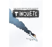 T'inquiète - Guillaume Bouzard - Six Pieds Sous Terre - broché - Bande dessinée