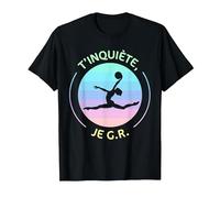 T'inquiète, Je gère Ballon de Gymnastique Rythmique GRS T-Shirt, Homme, Noir, M