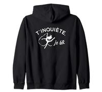 T'inquiète, je gère GRS Ruban Gymnastique Rythmique Sweat à Capuche