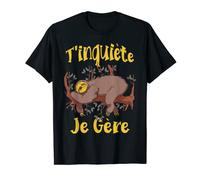 T'inquiète je gère Paresseux Endormi sur Branche T-Shirt