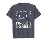 T'Inquiète Je Gère pour Un Amoureux des Chats T-Shirt, Homme, Bleu Chiné, M