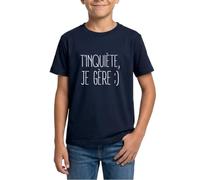 T'Inquiète Je Gère Souriant T Shirt Ado