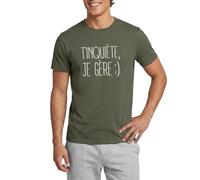 T'Inquiète Je Gère Souriant T Shirt Homme