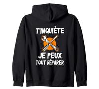 T'inquiète, Je Peux Tout Réparer pour Les Hommes Artisans Sweat à Capuche