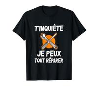 T'inquiète, Je Peux Tout Réparer pour Les Hommes Artisans T-Shirt Graphique avec Valeur