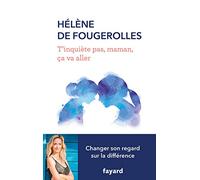 T'inquiète pas , maman, ça va aller