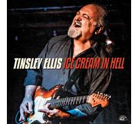 Tinsley Ellis - Ice Cream In Hell [Cd]