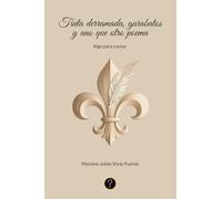 Tinta derramada, garabatos y uno que otro poema: Algo para contar