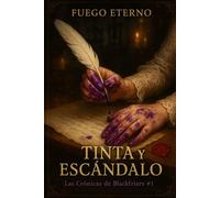 Tinta y Escándalo: Una apasionada historia de amor y revolución en la Inglaterra de la Regencia