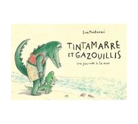 Tintamarre Et Gazouillis - Une Journée À La Mer