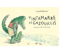 Tintamarre et gazouillis - Une journée à la mer