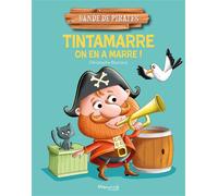 Tintamarre on en a marre - Christophe Boncens - Marmaille Et Compagnie - cartonné - Album jeunesse