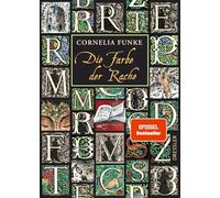 Tintenwelt 4. Die Farbe der Rache [German] by Funke, Cornelia NEUF