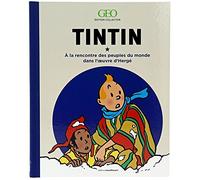 Tintin - A la rencontre des peuples du monde dans l'oeuvre d'Hergé - Edition collector