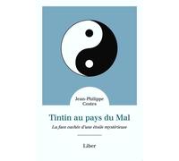 Tintin Au Pays Du Mal - La Face Cachée D'une Étoile Mystérieuse