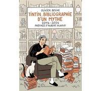 Tintin - Bibliographie D?Un Mythe 2014-2024