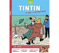Tintin c'est l'aventure n°18 - Les fêtes autour du monde Collectif (Auteur)