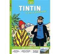 Tintin c'est l'aventure n°19 - Mondes sud-américains - Collectif - Moulinsart Prisma - broché - Bande dessinée