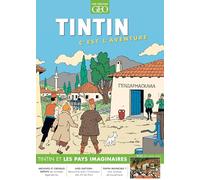 Tintin c'est l'aventure n°23 - Tintin et les pays imaginaires: Lieux imaginaires !