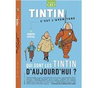 Tintin c'est l'aventure n°25 - Qui sont les Tintin d'aujourd'hui ? Collectif (Auteur)