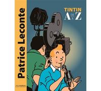 Tintin de A à Z - Patrice Leconte - Casterman - cartonné - Essai