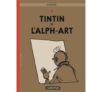Hergé – Les Aventures de Tintin – Tome 24 : Tintin et l'Alph-Art