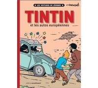 Tintin et les autos européennes Les voitures de légende - Hergé - Hachette Comics - cartonné - Etude