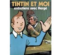 Hergé – Tintin et moi – Entretiens avec Hergé – Réédition – Broché