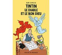 Tintin, le Diable et le Bon Dieu