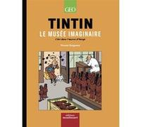 Tintin - Le Musée Imaginaire Vincent Guigueno (Auteur)