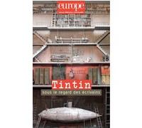 Tintin sous le regard des écrivains Collectif (Auteur)