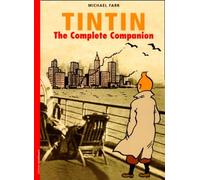 Tintin : The Complete Companion (en anglais)