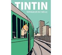 Tintin, Voyageur Du Siècle