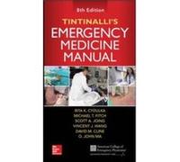 Tintinallis Emergency Medicine Manual Eighth Edition by Vincent Wang Paperback Book Rita K Cydulka, David M Cline, O John Ma, Michael T Fitch (Auteur)