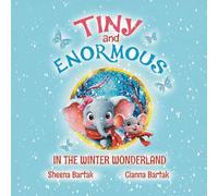 Tiny and Enormous: In the Winter Wonderland
