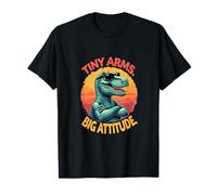 Tiny Arms Big Attitude - Funny T-Rex Vibe T-Shirt